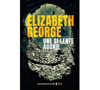 Une si lente agonie nouveauté 2025, une enquête inédite de l'inspecteur Thomas Lynley et du sergent Barbara Havers par la reine du thriller psychologique