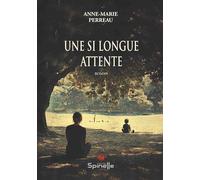 Une si longue attente