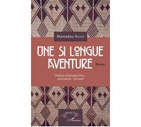 Une si longue aventure. Roman - Mamadou Kasse - L'harmattan - broché - Roman