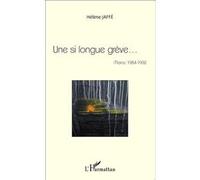 Une si longue grève... Hélène Jaffé (Auteur)