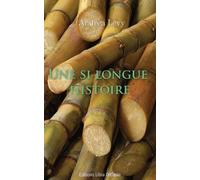 Une si longue histoire