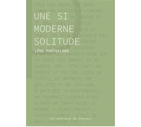 Une si moderne solitude - Léna Pontgélard - Les Editions Du Panseur - broché - Roman
