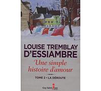 Une simple histoire d'amour t.02 la déroute