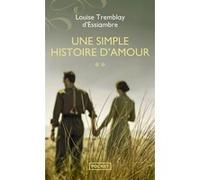 Une simple histoire d'amour T2 Louise Tremblay D'Essiambre (Auteur)