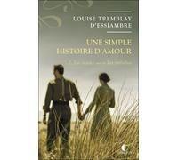 Une Simple Histoire D'amour - Tome 2 - Les Rafales - Suivi De Les Embellies