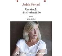 Andréa Bescond – Une simple histoire de famille – Roman – Broché (Les Éditions Albin Michel)