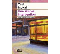 Une simple intervention - Yaël Inokai - Zoe - broché - Roman