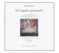 Une Singulière Gourmandise - 16 Menus Légers, Mais Consistants, Faciles À Préparerpour Nourrir Ses Amis