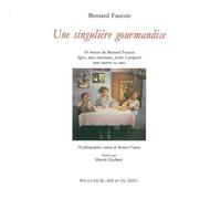 Une singulière gourmandise - Bernard Faucon - William Blake - broché - Essai
