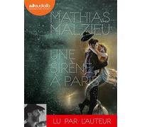Une sirène à Paris Livre audio 1 CD MP3 - Mathias Malzieu - Audiolib - Texte lu (CD) - Textes lus CD