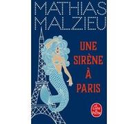 Une sirène à Paris Mathias Malzieu (Auteur)