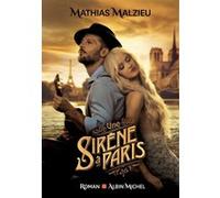 Une sirène à Paris Mathias Malzieu (Auteur)