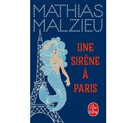 Une sirène à Paris - Mathias Malzieu - Lgf - Poche - Roman