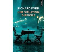 Une situation difficile Suivi de La frontière - Richard Ford - Points - Poche - Roman