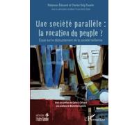 Charles Daly Faustin–Une société parallèle–Essai sur le dédoublement de la société haïtienne–Broché