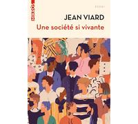 Une société si vivante - Jean Viard - L'aube Eds De - broché - Essai