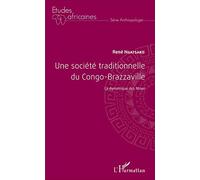 Une société traditionnelle du Congo-Brazzaville: La dynamique des Moye