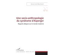 Une Socio-Anthropologie Du Syndrome D'asperger