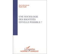 Une sociologie des identités est-elle possible ? Suzie Guth (Auteur)