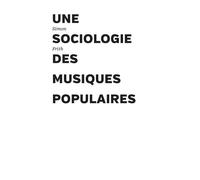 Une sociologie des musiques populaires - Simon Frith - Presses Du Reel - broché - Guide
