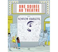 Une soirée au théâtre avec Tonton Starlette