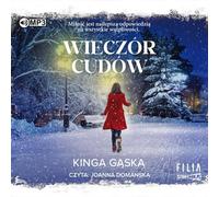 Une soirée de miracles - Kinga Gąska (Hörbuch auf Polnisch)