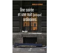 Une soirée et une nuit (presque) ordinaire Nicolas Clément (Auteur)