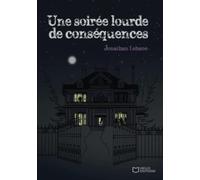 Une soirée lourde de conséquences
