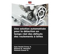 Une solution automatisée pour la détection en temps réel des défauts des roulements à billes