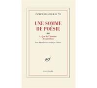 Une Somme de poésie – Le jeu de l'homme devant Dieu (3) – Gallimard