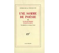 Une Somme de poésie Patrice De La Tour Du Pin (Auteur)