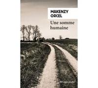 Une somme humaine Makenzy Orcel (Auteur)