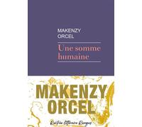 Une somme humaine - Makenzy Orcel - Rivages - broché - Roman