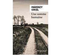 Une somme humaine - Makenzy Orcel - Rivages - Poche - Roman