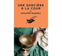 Une Sorcière À La Cour