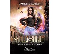 Une sorcière sur les nerfs: Holly Boldt #2