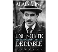 Une sorte de diable les vies de j.m keynes Alain Minc (Auteur)