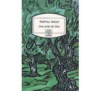 Une sorte de Dieu - Mathieu Belezi - Rocher Eds Du - Poche - Roman