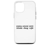 Une Sorte De Femme Maison Un Peu Voyou Épouse Ironique Drôle Coque pour iPhone 12/12 Pro