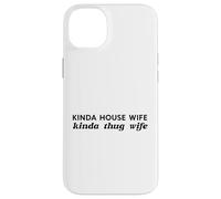 Une Sorte De Femme Maison Un Peu Voyou Épouse Ironique Drôle Coque pour iPhone 14 Plus