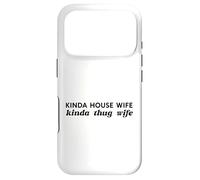 Une Sorte De Femme Maison Un Peu Voyou Épouse Ironique Drôle Coque pour iPhone 17 Pro
