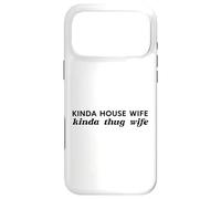 Une Sorte De Femme Maison Un Peu Voyou Épouse Ironique Drôle Coque pour iPhone 17 Pro Max