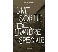 Une sorte de lumière spéciale