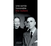 Une sortie honorable - Eric Vuillard - Actes sud - broché - Roman