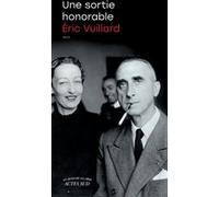 Une sortie honorable Eric Vuillard (Auteur)