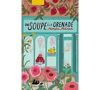 Une soupe à la grenade