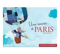 Une souris à Paris Barbara Martinez (Auteur)