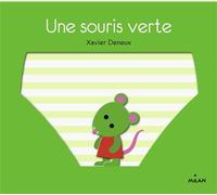Une souris verte - Xavier Deneux - Milan Eds - cartonné - Comptine, chant