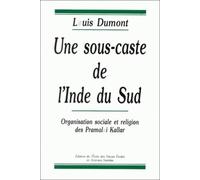 Une sous-caste de l'Inde du sud. Organisation sociale et religion des Pramalai Kallar