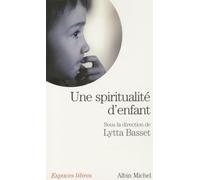 Une Spiritualité D'enfant